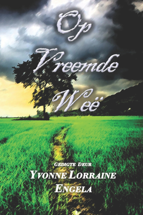 Kniha Op Vreemde Weë Yvonne Lorraine Engela
