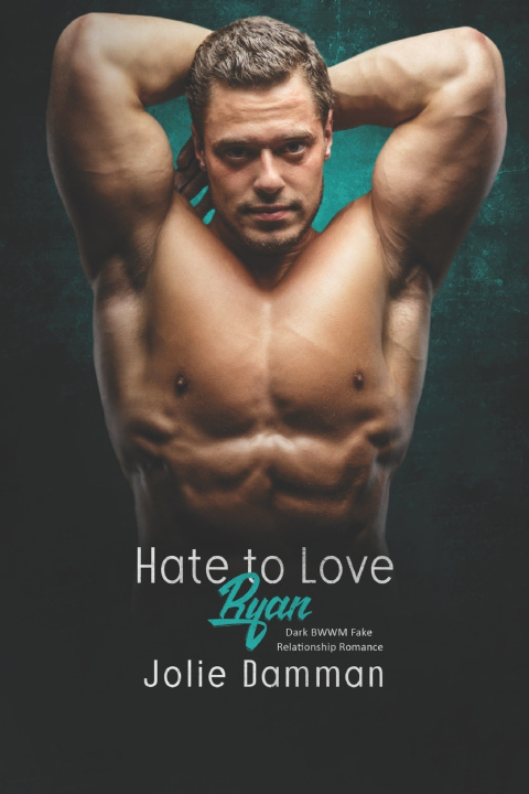 Knjiga Hate to Love Ryan Jolie Damman