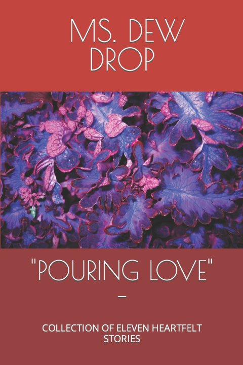 Kniha "POURING LOVE" - DEW DROP HEARTFELT