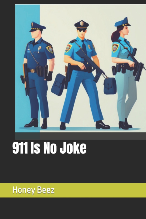 Kniha 911 Is No Joke Honey Beez