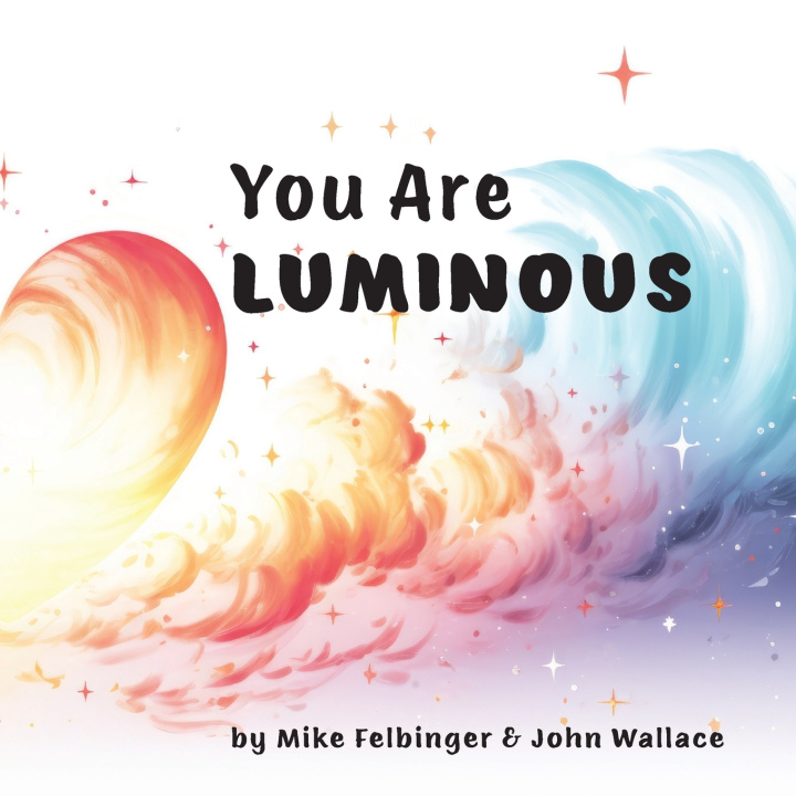 Kniha You Are Luminous John Wallace