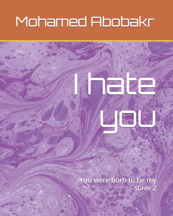 Kniha I hate you Mohamed Abobakr