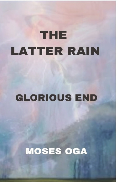 Kniha THE LATTER RAIN MOSES OGA