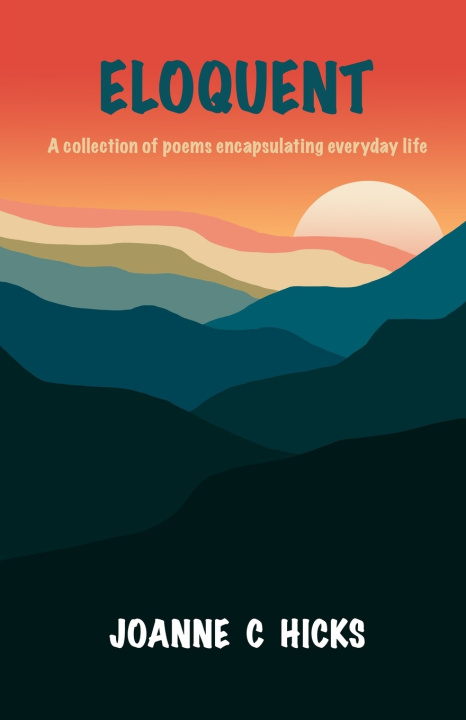 Knjiga Eloquent Joanne C Hicks