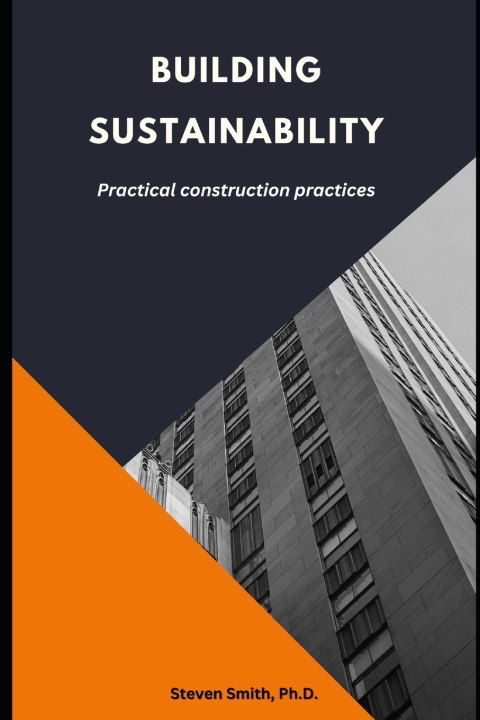 Knjiga BUILDING SUSTAINABILITY Steven Smith Ph.D.