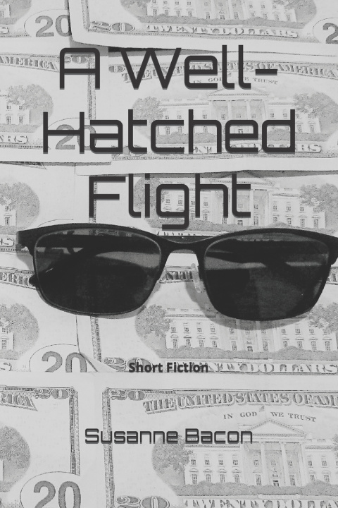 Knjiga A Well-Hatched Flight Susanne Bacon