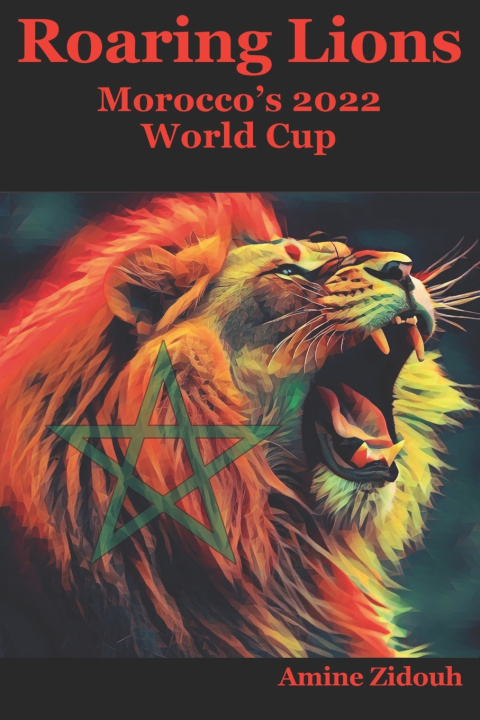 Kniha Roaring Lions Amine Zidouh