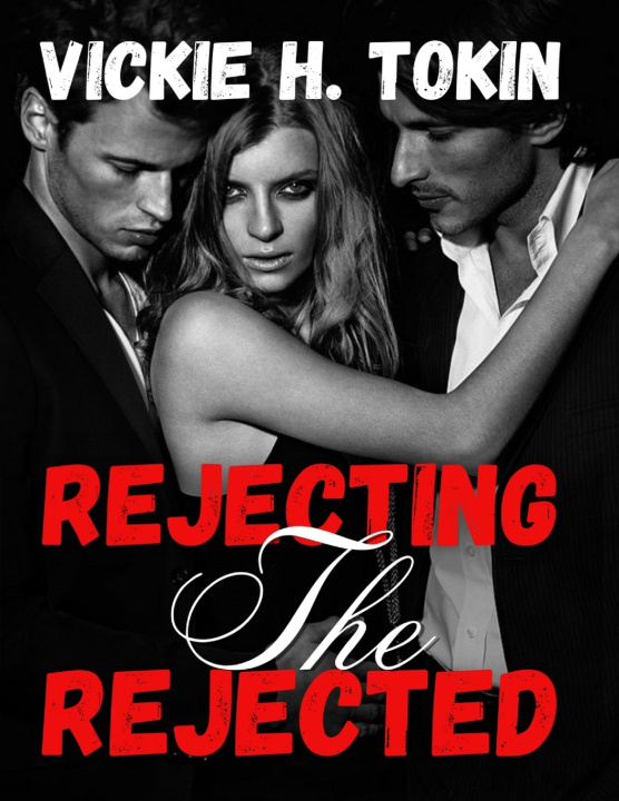 Kniha Rejecting the Rejected VICKIE H. TOKIN