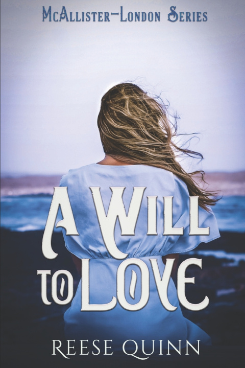 Boek A Will To Love Reese Quinn