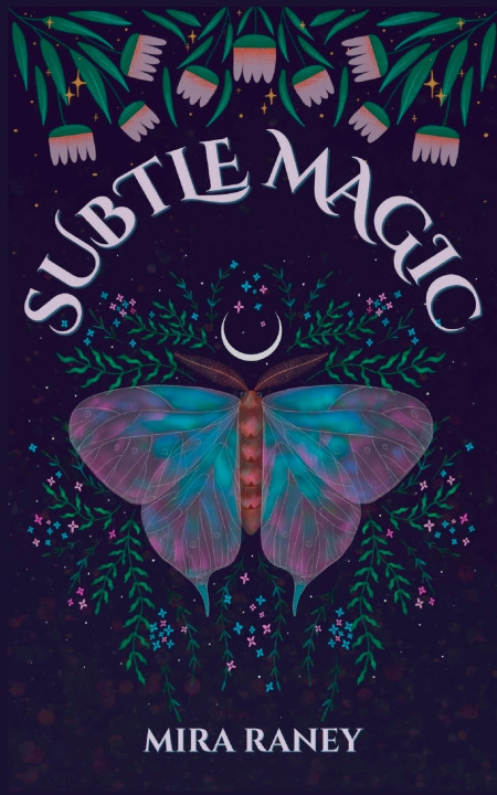 Knjiga Subtle Magic Mira Raney