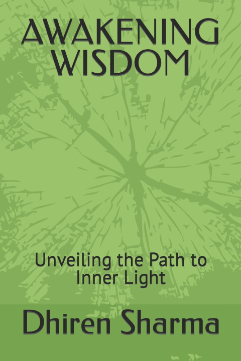 Kniha AWAKENING WISDOM Dhiren Sharma