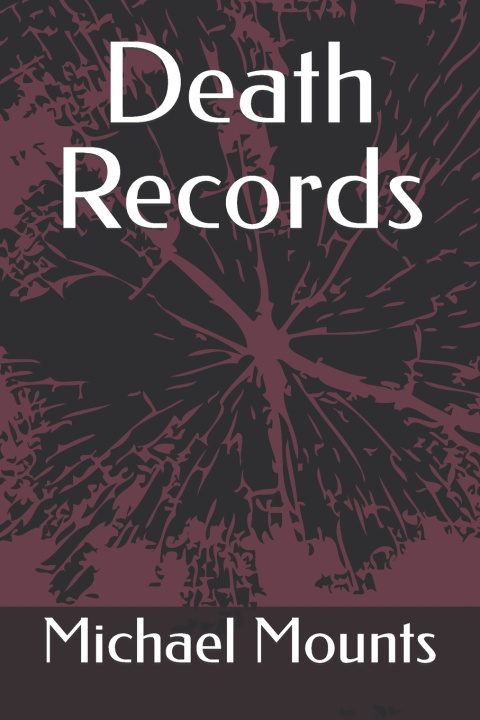 Knjiga Death Records Michael Mounts