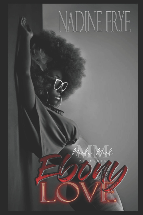 Kniha Ebony Love Nadine Frye