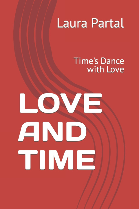 Kniha LOVE AND TIME Lalo Durcal