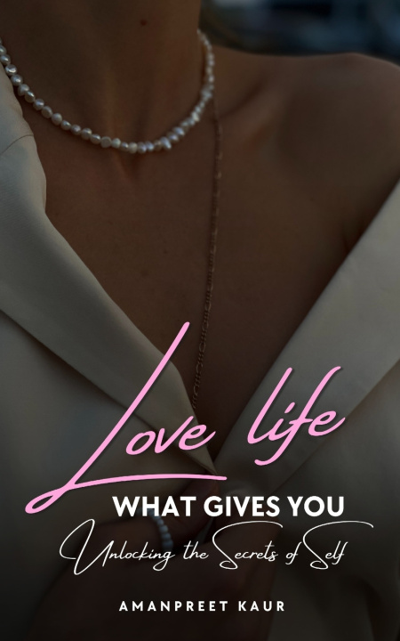 Kniha Love Life Amanpreet Kaur