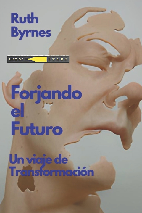 Kniha Forjando el futuro Ruth Byrnes