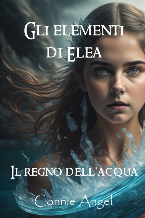 Kniha Gli elementi di Elea Connie Angel