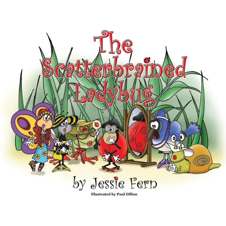 Kniha The Scatterbrained Ladybug Jessie Fern