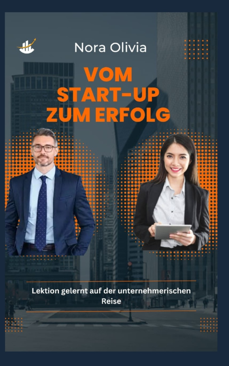 Buch Vom Start-up zum Erfolg Nora Olivia