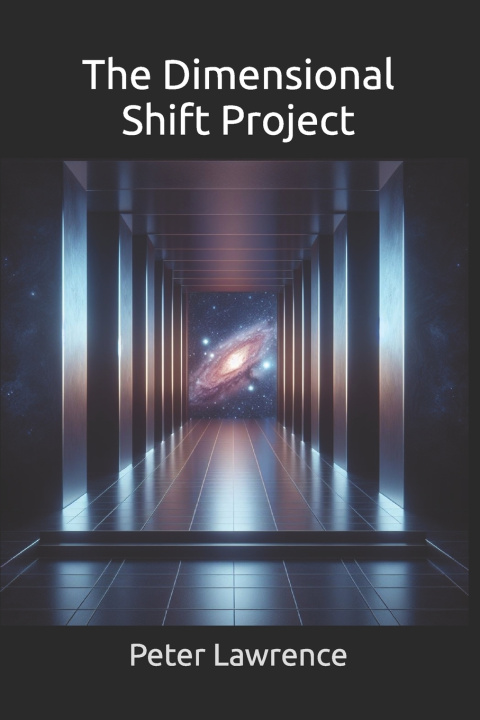 Kniha The Dimensional Shift Project Peter Lawrence