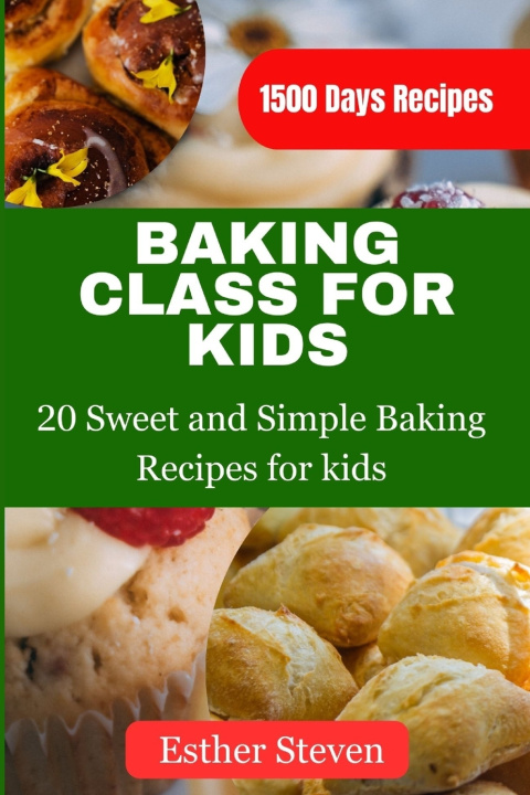 Kniha BAKING CLASS FOR KIDS Esther Steven