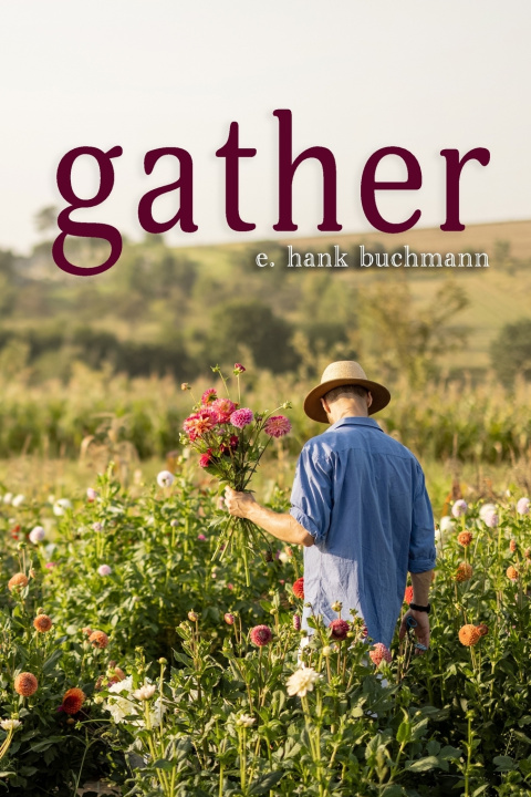 Kniha Gather Hank Buchmann