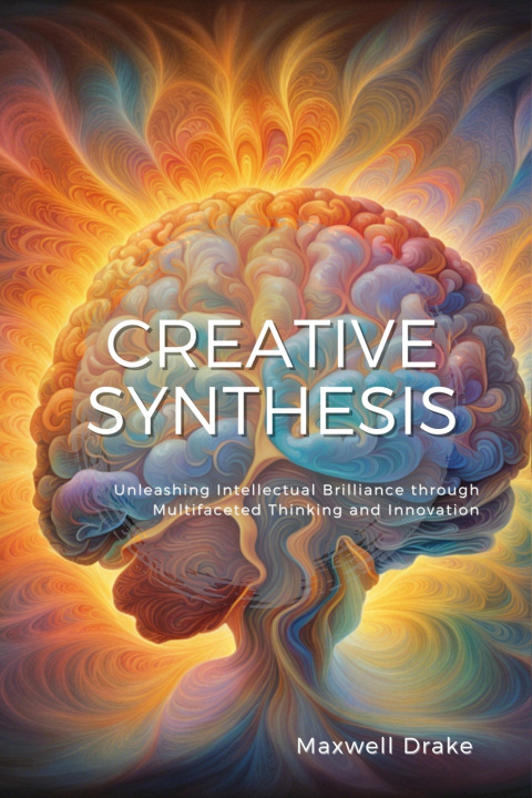 Kniha Creative Synthesis Maxwell Drake
