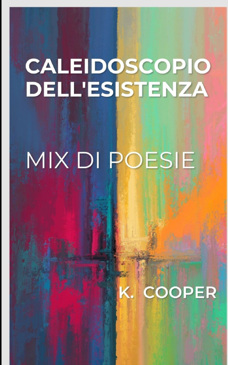 Kniha caleidoscopio dell'esistenza K COOPER