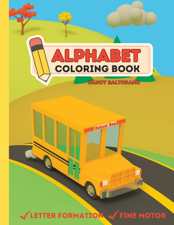 Kniha Alphabet Coloring Book for Kids, Letter Formation, Fine Motor Practice Nancy Baltodano