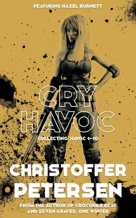 Kniha Cry Havoc Christoffer Petersen
