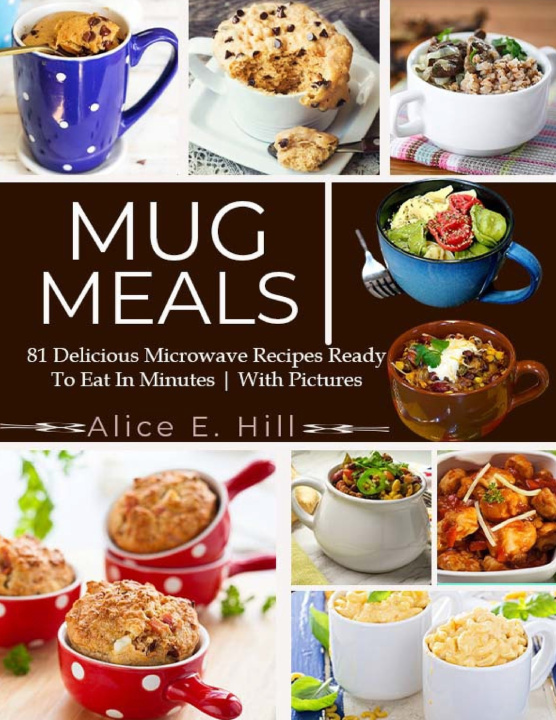 Kniha Mug Meals Alice E. Hill