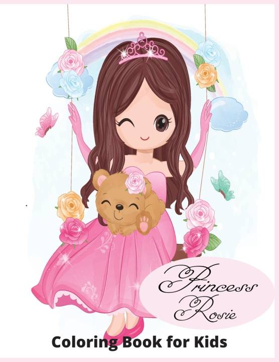 Kniha Princess Rosie Colorful Imagionation