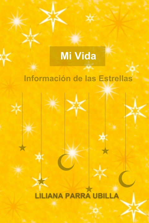Kniha Mi Vida Liliana Parra Ubilla