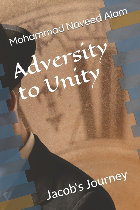 Kniha Adversity to Unity Mohammad Naveed Alam
