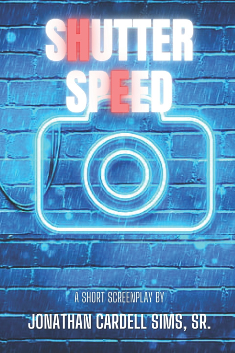 Kniha Shutter Speed Jonathan Cardell Sims Sr.