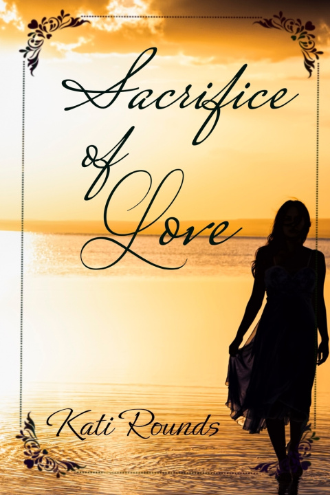 Kniha Sacrifice of Love Kati Rounds