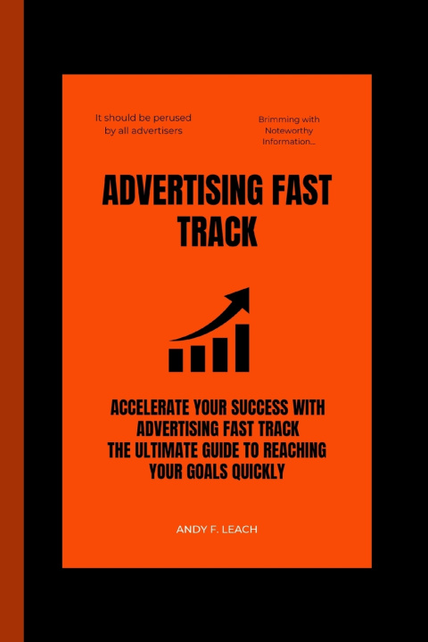 Knjiga Advertising Fast track Andy F. Leach