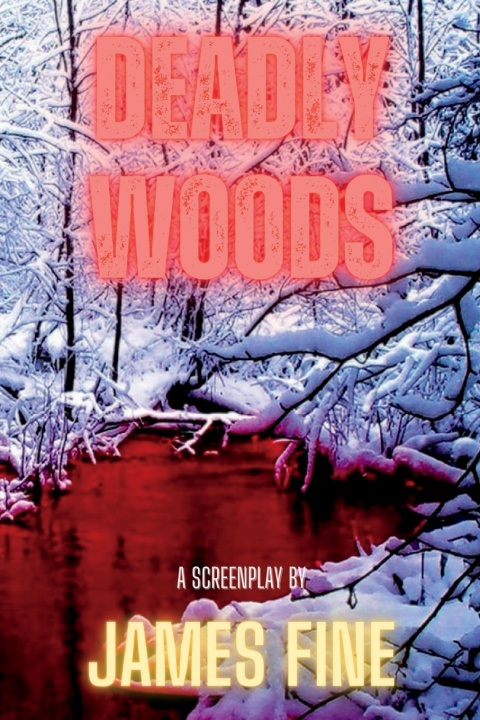 Kniha Deadly Woods James Fine