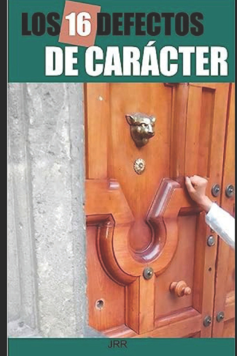 Kniha Los 16 Defectos de Carácter JRR Autor