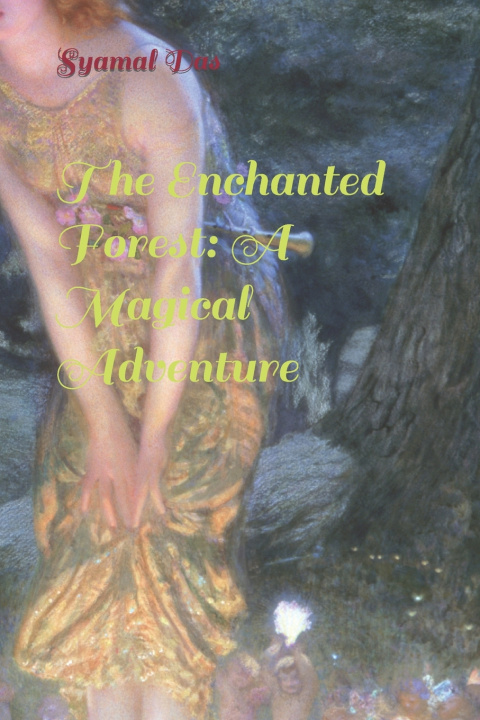Kniha The Enchanted Forest Syamal Das