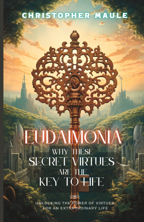 Kniha Eudaimonia Christopher A Maule