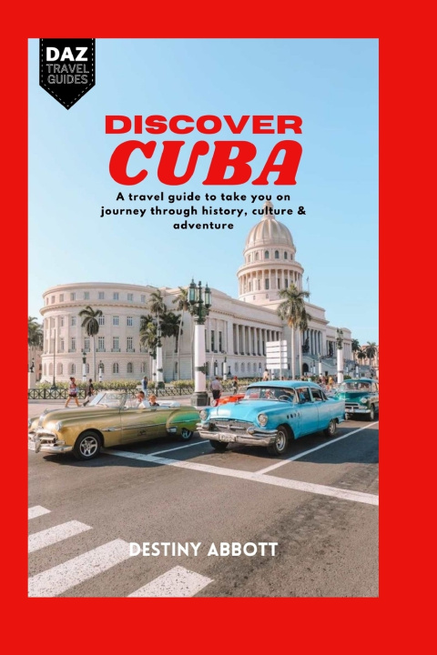 Kniha Discover Cuba Destiny Abbott