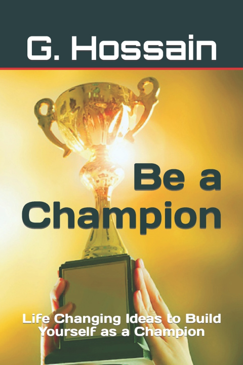 Kniha Be a Champion G. Hossain
