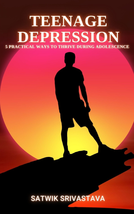 Kniha Teenage Depression Satwik Srivastava