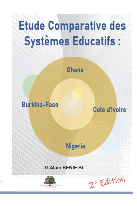Kniha Etude Comparative des Systèmes Educatifs Guessan Alain BENIE BI