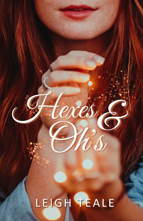 Knjiga Hexes & Oh's Leigh Teale