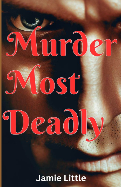 Kniha Murder Most Deadly Jamie Little