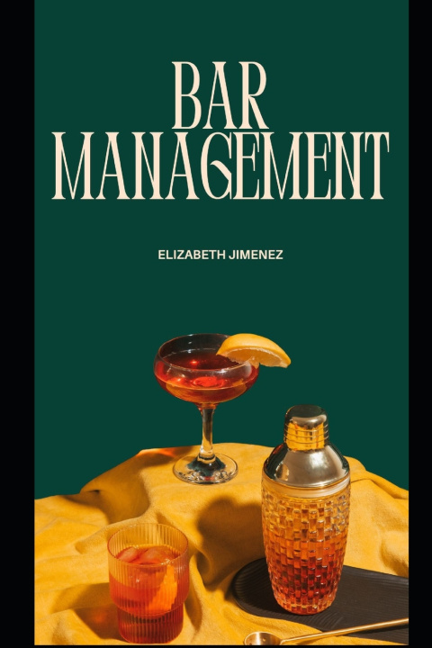 Kniha Bar Management Elizabeth Jimenez