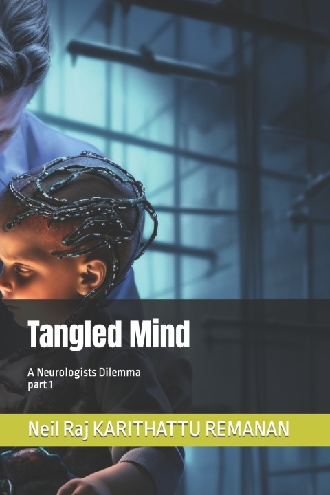 Kniha Tangled Mind Neil Raj KARITHATTU REMANAN