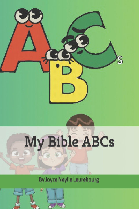Kniha My Bible ABCs Joyce-Neylie Leurebourg